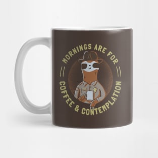 Mornings are for Coffee and Contemplation Mug